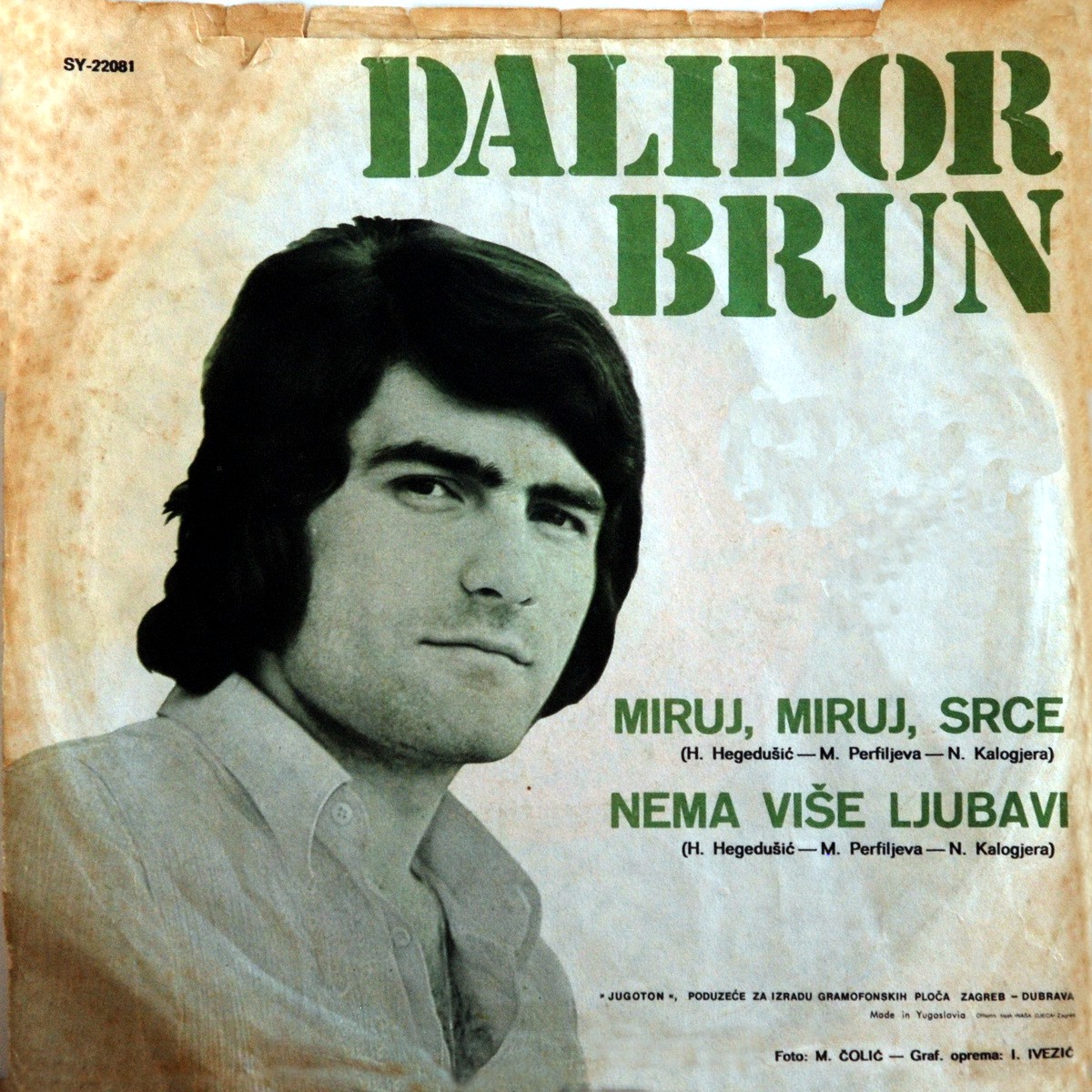 Dalibor Brun 1972 Miruj miruj srce b